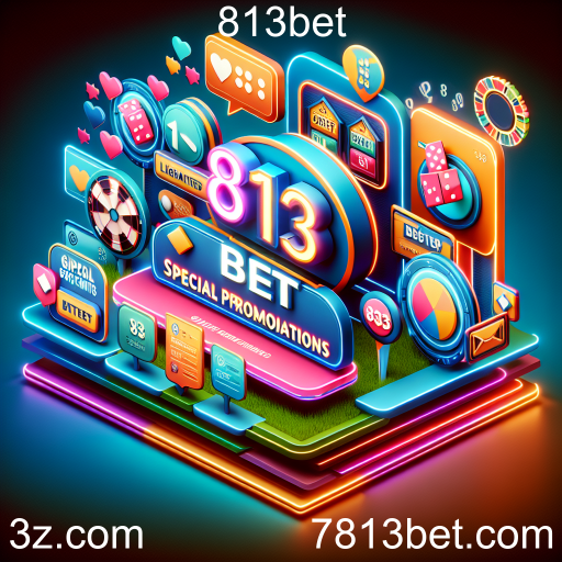 Descubra as Promoções Especiais do 813bet e Maximize Suas Chances de Ganhar